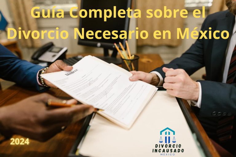 Guia-Completa-sobre-el-Divorcio-Necesario-en-Mexico