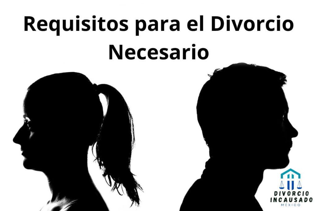 Requisitos divorcio necesario